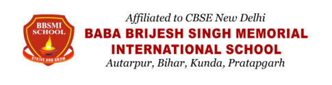 BABA BRIJESH SINGH MEMORIAL INTERNATIONAL SCHOOL